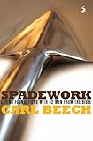 Spadework : laying foundations with 52 men from the bible