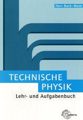 Technische Physik, Gesamtband