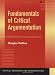 Fundamentals of Critical Argumentation (Critical Reasoning and Argumentation)