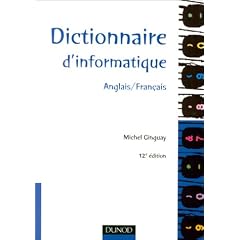 Dictionnaire d'informatique: Anglais/fran�ais