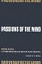 Passions of the Mind: Unheard Melodies: A Third Principle of Mental Functioning