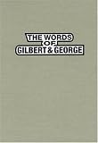 Words Of Gilbert & George, The
