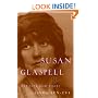 Susan Glaspell: Her Life and Times