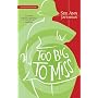 Too Big to Miss: An Odelia Grey Mystery