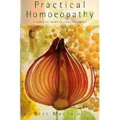 Practical Homoeopathy: A Complete Guide to Home Treatment