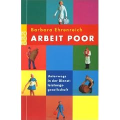 Arbeit poor. Unterwegs in der Dienstleistungsgesellschaft.
