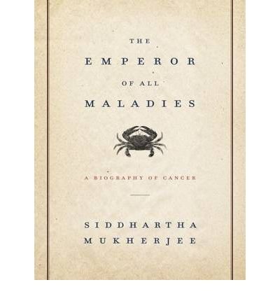 Produkt-Bild: THE EMPEROR OF ALL MALADIES: A BIOGRAPHY OF CANCERBYMukherjee, Siddhartha[Compact Disc] on Nov-2010