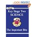 KS2 Science Important Bits: The Important Bits: Pt.1 (Study Books)