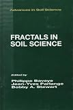 Fractals in Soil Science (Advances in Soil Science)