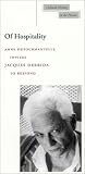 Of Hospitality: Anne Dufourmantelle Invites Jacques Derrida to Respond (Cultural Memory in the Present)