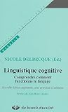 Linguistique cognitive : Comprendre comment fonctionne le langage