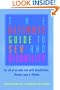 The Ultimate Guide to Sex and Disability: For All of Us Who Live with Disabilities, Chronic Pain and Illness