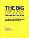 Books : The Big Yellow Drawing Book