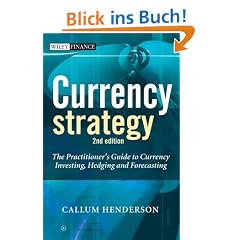 Currency Strategy: The Practitioner's Guide to Currency Investing, Hedging and Forecasting (Wiley Finance)