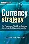 Currency Strategy: The Practitioner's Guide to Currency Investing, Hedging and Forecasting (Wiley Finance)