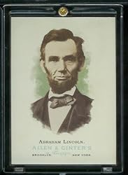 2006 Topps Allen & Ginter #328 President Abraham Lincoln Baseball Card - Shipped In Protective Screwdown Case!!