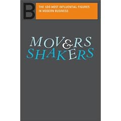 Movers & Shakers: The 100 Most Influential Figures In Modern Business (Ultimate Business Library)