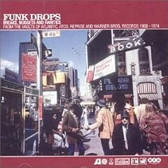 Funk Drops Vol. 1: Breaks, Nuggets & Rarities From The Vaults Of Atlantic, Atco, Reprise & Warner Bros. 1968-1974