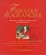Fabulous Fragrances II : A Guide to Prestige Perfumes for Women and Men