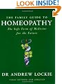 The Family Guide to Homeopathy: The Safe Form of Medicine for the Future