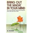 Bring Out the Magic in Your Mind by Al Koran
