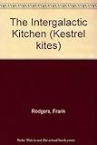 The intergalactic kitchen