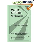 Matrix Algebra: An Introduction (Quantitative Applications in the Social Sciences) by  Krishnan Namboodiri