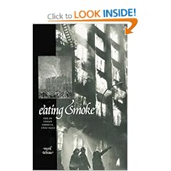 Eating Smoke: Fire in Urban America, 1800-1950