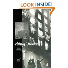 Eating Smoke: Fire in Urban America, 1800-1950