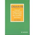 DSM-IV-TR Manuel diagnostique et statistique des troubles mentaux : Texte r�visi�