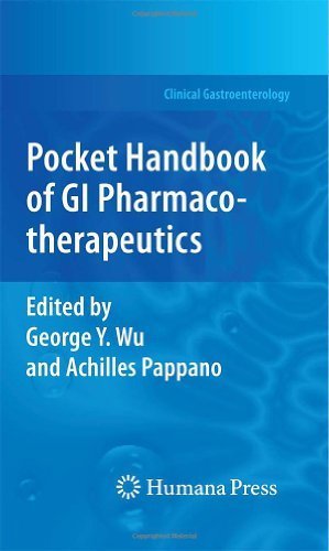 Pocket Handbook of GI Pharmacotherapeutics (Clinical Gastroenterology) (2009-04-01)