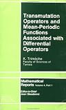 Transmutation Operators and Mean-Periodic Functions Associated with Differential Operators (Mathematical Reports, Vol 4, Part 1)
