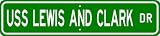 USS LEWIS AND CLARK AKE 1 Street Sign - Navy