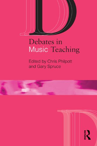 Debates in Music Teaching (Debates in Subject Teaching)