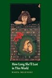 How Long Shell Last in This World (Camino Del Sol)