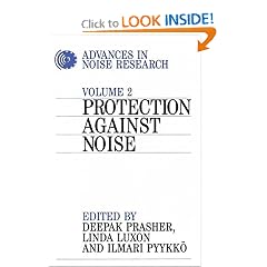 Advances in Noise Research: Protection Against Noise (Advances In Noise Research (Whurr)) (v. 2)