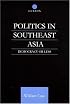 Politics in Southeast Asia: Democracy or Less