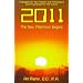 2011 The New Millennium Begins: Messages for the Present and Predictions and Prophecies for the Future