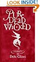 Pure Dead Wicked