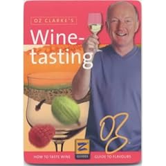 Oz Clarke's Winetasting (Z Guides)
