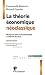 La th�orie �conomique n�oclassique : Micro�conomie, macro�conomie et th�orie des jeux