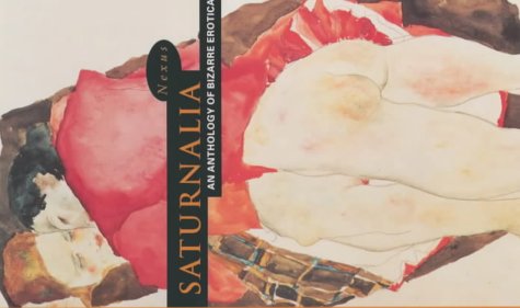 Saturnalia: An Anthology of Bizarre Classic Erotica (Nexus)