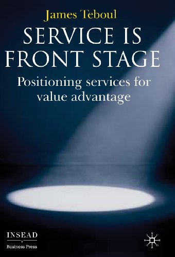 Service is Front Stage (INSEAD Business Press)