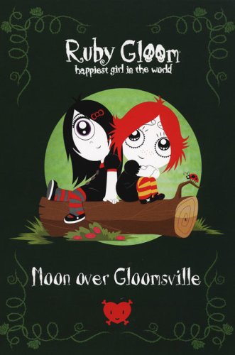 Cover image : Moon Over Gloomsville (Ruby Gloom)