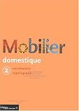 Revue Monum  / Le mobilier domestique, tome 2 : Vocabulaire typologique