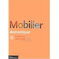 Le mobilier domestique, tome 2 : Vocabulaire typologique