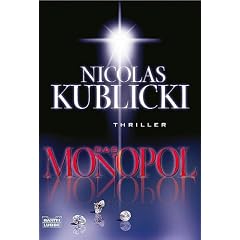 Das Monopol.
