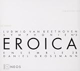Ludwig van Beethoven: Symphonie No 3 "Eroica"