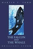 The Falcon and the Whale: Brilliant Storm