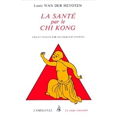 La sant� par le chi kong